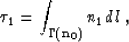 \begin{displaymath}
\tau_1 = \int_{\Gamma (\bold{n_0})} n_1 dl\;,\end{displaymath}