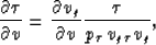 \begin{displaymath}
\frac{\partial
 \tau}{\partial v} = \frac{\partial v_{g}}{\partial v} {\frac{\tau }
 {{p_{\tau }}\,{v_{g\tau }}{v_{g}}}}, \end{displaymath}