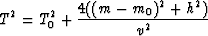 \begin{displaymath}
T^2 = T_0^2 + \frac{4((m - m_0)^2 + h^2)}{v^2}\end{displaymath}