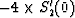 $-4\times S_2^\prime(0)$