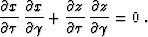 \begin{displaymath}
 \frac{\partial x}{\partial \tau}\,\frac{\partial x}{\partia...
 ...al z}{\partial \tau}\,\frac{\partial z}{\partial \gamma} = 0\;.\end{displaymath}