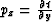 $p_z=\frac{\partial t}{\partial y}$