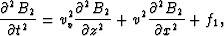 \begin{displaymath}
\frac{\partial^2 B_2}{\partial t^2}=
 v_v^2 \frac{\partial^2 B_2}{\partial z^2}+v^2 \frac{\partial^2 B_2}{\partial x^2} +f_1,\end{displaymath}