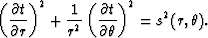 \begin{displaymath}
\left( \frac{\partial t}{\partial r} \right)^2 
+\frac{1}{r^...
 ...( \frac{\partial t}{\partial \theta} \right)^2 = s^2(r,\theta).\end{displaymath}