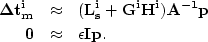 \begin{eqnarray}
\bold{\Delta t_m^i} &\approx& (\bold{L_s^i} + \bold{G^iH^i}) \b...
 ...-1}} \bold{p} \nonumber \\ \bold{0} &\approx& \epsilon \bold{Ip}
.\end{eqnarray}