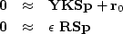 \begin{eqnarray}
\bold 0 &\approx & \bold Y \bold K \bold S\bold p + \bold r_0 \\ \bold 0 &\approx & \epsilon\ \bold R \bold S\bold p\end{eqnarray}