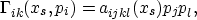 \begin{displaymath}
\Gamma_{ik}(x_s,p_i)= a_{ijkl}(x_s) p_j p_l,\end{displaymath}