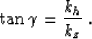 \begin{displaymath}
 \tan{\gamma} = \frac{k_h}{k_z}\;.\end{displaymath}