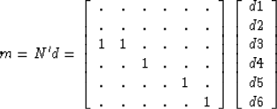 \begin{displaymath}
m = N'd = \left[ \begin{array}
{cccccc}
 . & . & . & . & . &...
 ...
 d1 \  d2 \  d3 \  d4 \  d5 \  d6 \  \end{array} \right]\end{displaymath}