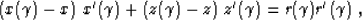 \begin{displaymath}
 \left(x (\gamma) - x \right)\, x'(\gamma) + 
 \left(z (\gamma) - z \right)\, z'(\gamma) = r (\gamma) r'(\gamma)\;,\end{displaymath}