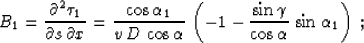 \begin{displaymath}
{\partial \tau_1 \over \partial x} = 
{\sin{\gamma}\over v \...
 ...u_2 \over \partial x} =
- {\sin{\gamma}\over v \cos{\alpha}}\;;\end{displaymath}