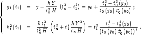 \begin{eqnarray}
C_1 & = & y+h\,{Y \over H}=y_0-{t_0\left(y_0\right) \over
t_0'\...
 ...ver {\tau_n\,H}}=-{1 \over \left(t_0'\left(y_0\right)\right)^2}\;.\end{eqnarray}
