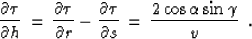 \begin{displaymath}
{{\partial \tau} \over {\partial x}} \,=\,{{\partial \tau} \...
 ...ial r}} \,=\, { {2
\sin{\alpha} \cos{\gamma}} \over {v}}\,\,\,;\end{displaymath}