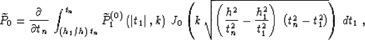 \begin{displaymath}
\widetilde{P}_0 = 
{\partial \over {\partial t_n}}\,
\int_{\...
 ...\over t_1^2}\right)\,
\left(t_n^2-t_1^2\right)}\right)\,dt_1\;,\end{displaymath}