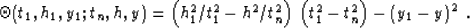 \begin{displaymath}
\Theta(t_1,h_1,y_1;t_n,h,y) =
\left(h_1^2/t_1^2-h^2/t_n^2\right)\,\left(t_1^2-t_n^2\right)-
\left(y_1-y\right)^2\;.\end{displaymath}