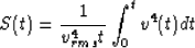 \begin{displaymath}
S(t) = \frac{1}{v_{rms}^4 t} \int_0^{t} v^4(t) dt\end{displaymath}
