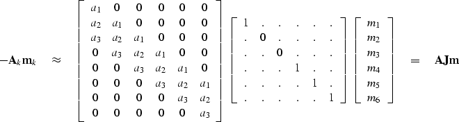 \begin{displaymath}
-\bold A_k \bold m_k
\quad \approx \quad
\left[ 
\begin{arra...
 ...
 m_6
 \end{array} \right]
\quad =\quad \bold A \bold J \bold m\end{displaymath}