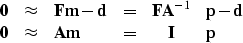 \begin{displaymath}
\begin{array}
{llllcl}
\bold 0 &\approx & \bold F \bold m - ...
 ...d 0 &\approx & \bold A \bold m &=& \bold I & \bold p\end{array}\end{displaymath}