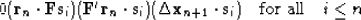 \begin{displaymath}
 0 \eq (\bold r_n \cdot \bold F \bold s_i) \eq 
 (\bold F' \...
 ..._{n+1} \cdot \bold s_i) 
 \quad \mbox{for all} \quad i \leq n
 \end{displaymath}