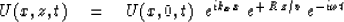 \begin{displaymath}
U(x,z,t) \eq U(x,0,t) \ \ e^{ i k_x x}\
e^{ +\,R\,z/v } \ e^{ - i \omega t }\end{displaymath}