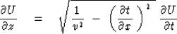 \begin{displaymath}
{ \partial U \over \partial z } \quad = \quad \sqrt{ {1 \ove...
 ... \partial x} \ \right)^2
 \ }\ { \partial U 
\over \partial t }\end{displaymath}