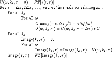 \begin{displaymath}
\vbox{
\begin{tabbing}
 $U(\omega, k_x, \tau = 0) = FT[u(t, ...
 ... gt image$(x, \tau) = FT[$Image$(k_x, \tau)]$ \\ \end{tabbing}}\end{displaymath}