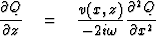 $ \displaystyle {\strut\partial Q\over
 \partial z} \eq 
 \displaystyle {v(x, z)\over - 2i\omega}
 {\strut\partial^2 Q\over\partial x^2}$