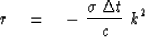 \begin{displaymath}
r \eq - \ { \sigma \, \Delta t \over c }\ k^2\end{displaymath}