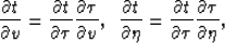 \begin{displaymath}
\frac{\partial t}{\partial v} = \frac{\partial t}{\partial \...
 ...partial t}
{\partial \tau} \frac{\partial \tau}{\partial \eta},\end{displaymath}
