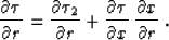 \begin{displaymath}
{\partial \tau \over \partial s} =
{\partial \tau_1 \over \...
...rtial \tau \over \partial x}\,
{\partial x \over \partial s}\;,\end{displaymath}