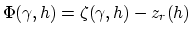 $\Phi(\gamma,h)$