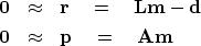 \begin{eqnarray}
\bold 0 &\approx& \bold r \quad = \quad\bold L \bold m - \bold d \\ 
\bold 0 &\approx& \bold p \quad = \quad\bold A \bold m\end{eqnarray}