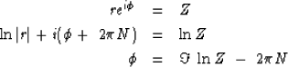 \begin{eqnarray}
r e^{i \phi} &=& Z
\\ \ln \vert r\vert + i (\phi +\ 2\pi N) &=& \ln Z
\\ \phi &=& \Im\ \ln Z \ -\ 2\pi N\end{eqnarray}