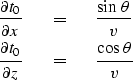 \begin{eqnarray}
{\partial t_0 \over \partial x} \ \ \ &=&\ \ \ { \sin \, \theta...
 ...al t_0 \over \partial z} \ \ \ &=&\ \ \ { \cos \, \theta \over v }\end{eqnarray}